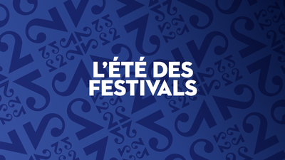 L'été des Festivals - Espace 2 RTS
